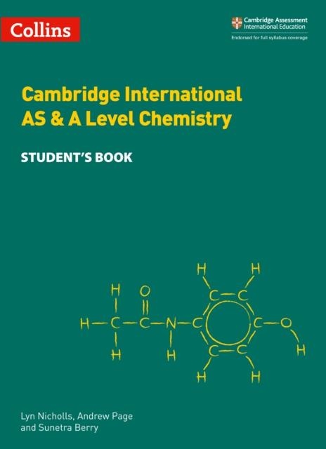 CAMBRIDGE INTERNATIONAL AS & A LEVEL SCIENCES CHEMISTRY STUDENT’S BOOK | 9780008322588