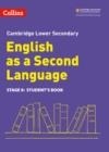 CAMBRIDGE LOWER SECONDARY ENGLISH AS A SECOND LANGUAGE STUDENT’S BOOK: STAGE 9 | 9780008366810