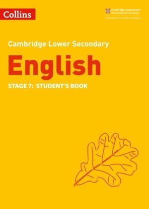CAMBRIDGE LOWER SECONDARY ENGLISH STAGE 7: STUDENT’S BOOK 2ND | 9780008340834