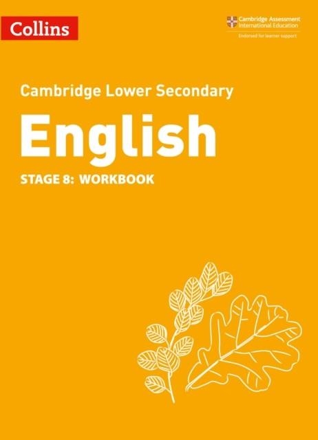 CAMBRIDGE LOWER SECONDARY ENGLISH STAGE 8: WORKBOOK 2ND | 9780008364182