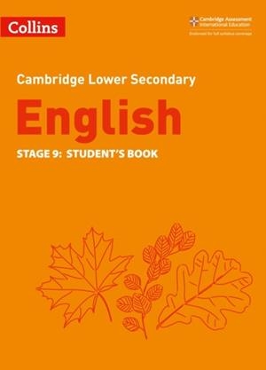 CAMBRIDGE LOWER SECONDARY ENGLISH STAGE 9: STUDENT’S BOOK 2ND | 9780008364083