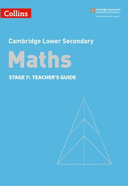 CAMBRIDGE LOWER SECONDARY MATHS TEACHER’S GUIDE STAGE 7 2ND | 9780008378592