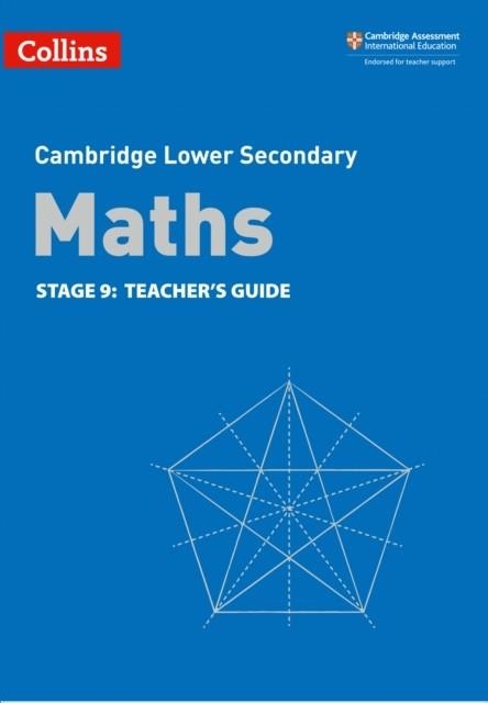 CAMBRIDGE LOWER SECONDARY MATHS TEACHER’S GUIDE STAGE 9 2ND | 9780008378615