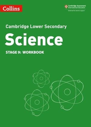 CAMBRIDGE LOWER SECONDARY SCIENCE WORKBOOK STAGE 9 2ND | 9780008364335
