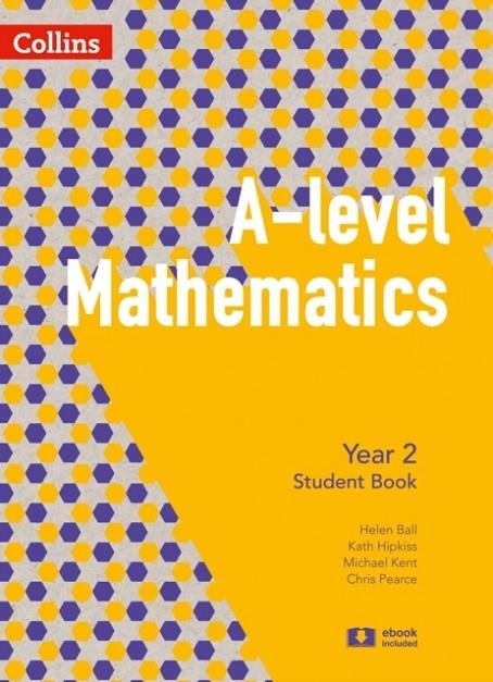 COLLINS A-LEVEL MATHEMATICS YEAR 2 STUDENT BOOK | 9780008270773