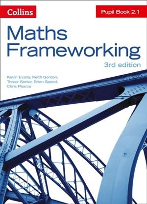 COLLINS MATHS FRAMEWORKING PUPIL BOOK 2.1 3RD | 9780007537747