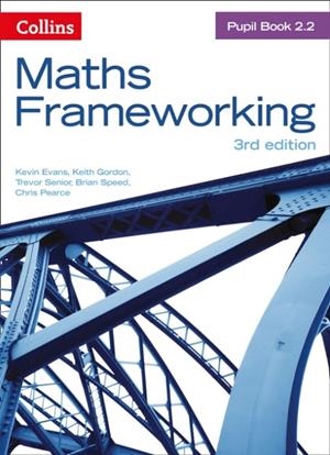 COLLINS MATHS FRAMEWORKING PUPIL BOOK 2.2 3RD | 9780007537754