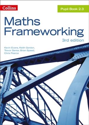 COLLINS MATHS FRAMEWORKING PUPIL BOOK 2.3 3RD | 9780007537761