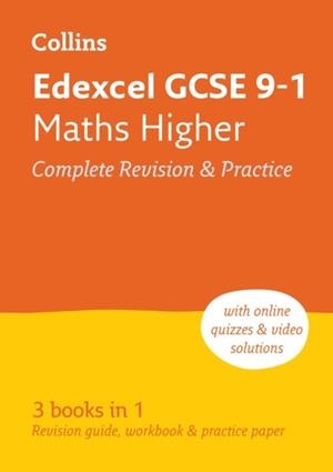 EDEXCEL GCSE 9-1 MATHS HIGHER COMPLETE REVISION AND PRACTICE | 9780008110369