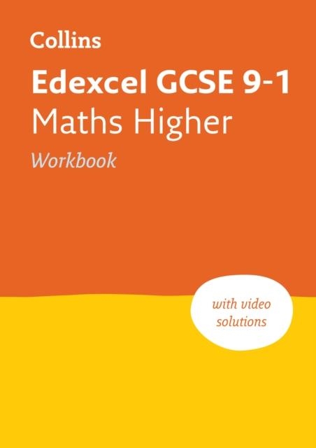 EDEXCEL GCSE 9-1 MATHS HIGHER WORKBOOK | 9780008326692