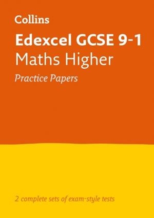 EDEXCEL GCSE 9-1 MATHS HIGHER PRACTICE TEST PAPERS | 9780008321499