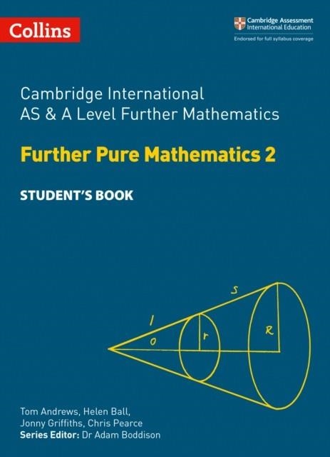 FURTHER PURE MATHEMATICS 2 STUDENT’S BOOK | 9780008257781
