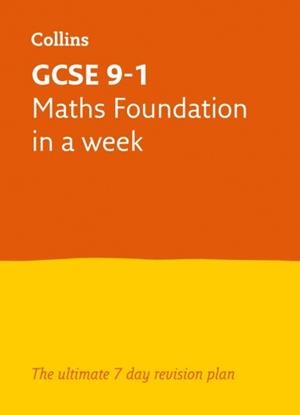 GCSE 9-1 MATHS FOUNDATION IN A WEEK | 9780008316259
