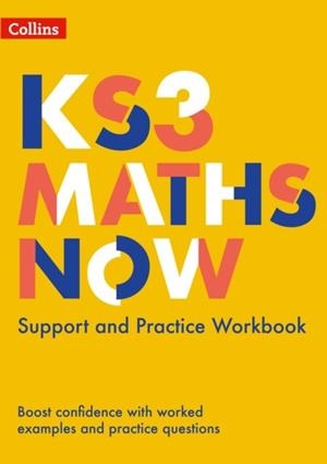 KS3 MATHS NOW SUPPORT AND PRACTICE WORKBOOK | 9780008378332