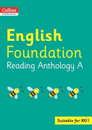 COLLINS INTERNATIONAL FOUNDATION — ENGLISH READING ANTHOLOGY A | 9780008468873