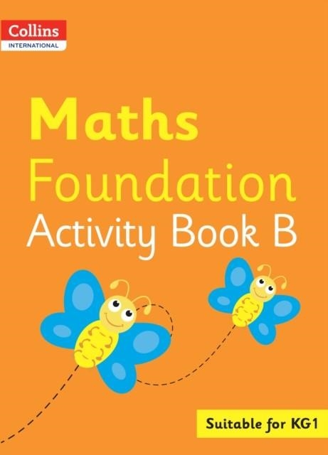 COLLINS INTERNATIONAL FOUNDATION — MATHS ACTIVITY BOOK B | 9780008468781