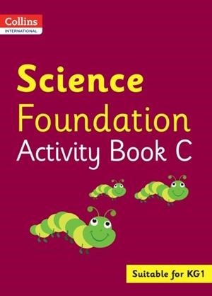 COLLINS INTERNATIONAL FOUNDATION — SCIENCE ACTIVITY BOOK C | 9780008468729