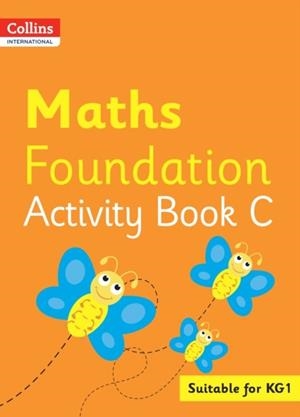 COLLINS INTERNATIONAL FOUNDATION — MATHS ACTIVITY BOOK C | 9780008468798