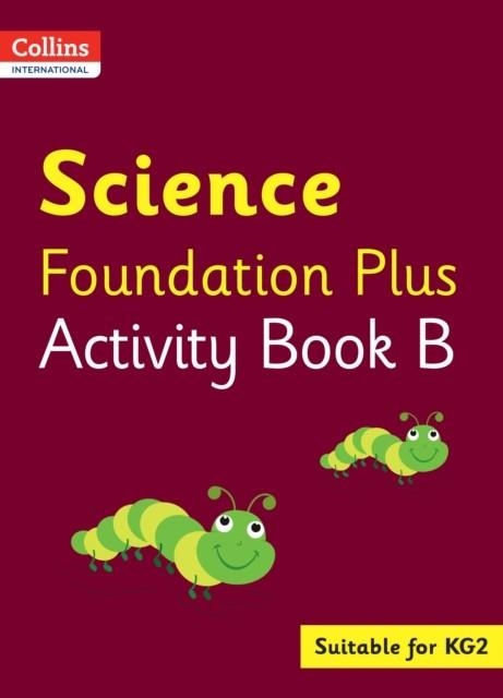 COLLINS INTERNATIONAL FOUNDATION PLUS — SCIENCE ACTIVITY BOOK B | 9780008468743