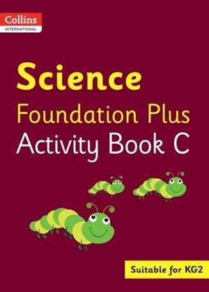 COLLINS INTERNATIONAL FOUNDATION PLUS — SCIENCE ACTIVITY BOOK C | 9780008468750