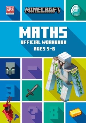 MINECRAFT MATHS AGES 5-6: OFFICIAL WORKBOOK | 9780008462741