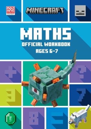 MINECRAFT MATHS AGES 6-7: OFFICIAL WORKBOOK | 9780008462758