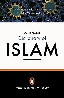 D.I PENGUIN DICTIONARY OF ISLAM | 9780141013992 | AZIM NANJI