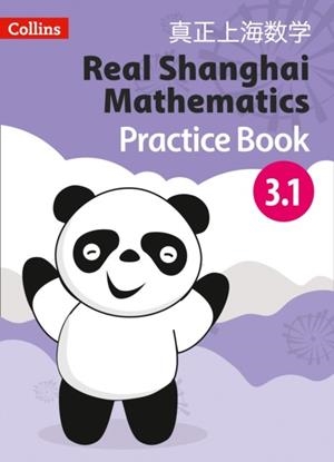 REAL SHANGHAI MATHEMATICS PUPIL PRACTICE BOOK 3.1 | 9780008261702