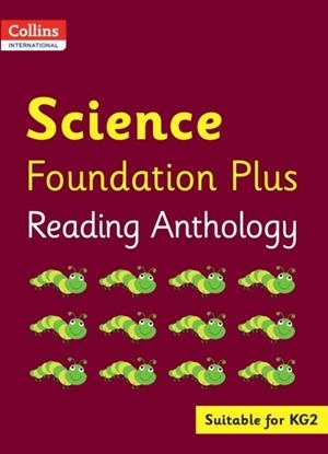 COLLINS INTERNATIONAL FOUNDATION PLUS — SCIENCE READING ANTHOLOGY | 9780008468927