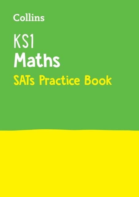 KS1 MATHS SATS PRACTICE WORKBOOK | 9780008112745