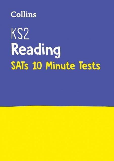 KS2 ENGLISH READING SATS 10-MINUTE TESTS | 9780008335878