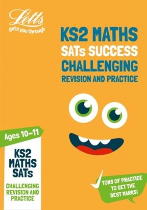 LETTS KS2 CHALLENGING MATHS SATS REVISION AND PRACTICE | 9780008294069
