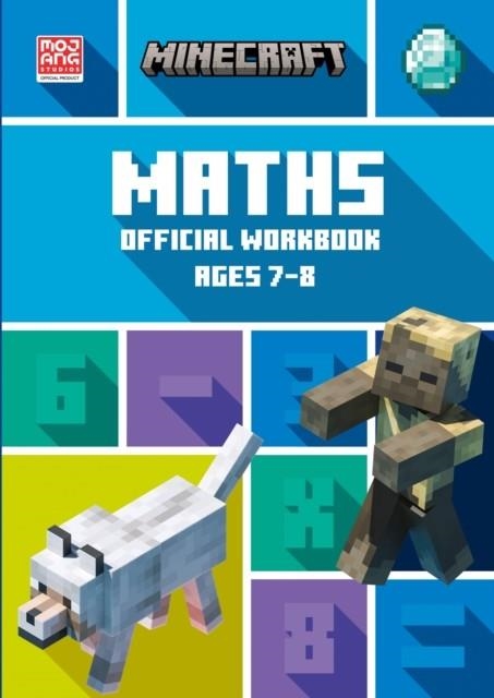 MINECRAFT MATHS AGES 7-8: OFFICIAL WORKBOOK | 9780008462765