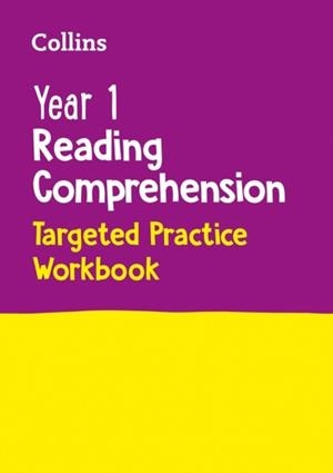 YEAR 1 READING COMPREHENSION TARGETED PRACTICE WORKBOOK | 9780008467555