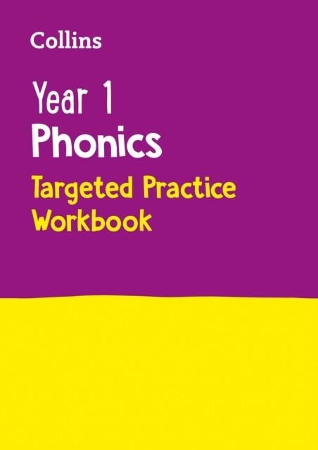 YEAR 1 PHONICS TARGETED PRACTICE WORKBOOK | 9780008467548