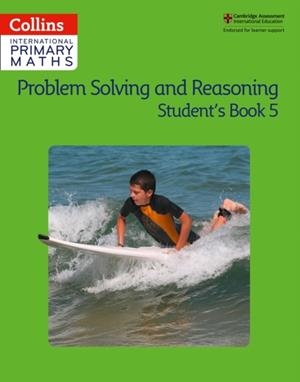 INTERNATIONAL PRIMARY MATHS PROBLEM SOLVING AND REASONING STUDENT’S BOOK 5 1ST | 9780008271817