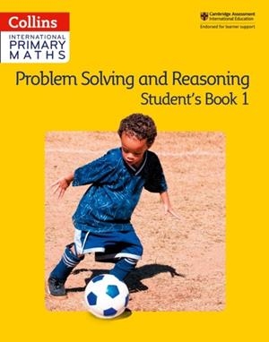 INTERNATIONAL PRIMARY MATHS PROBLEM SOLVING AND REASONING STUDENT’S BOOK 1  1ST | 9780008271770
