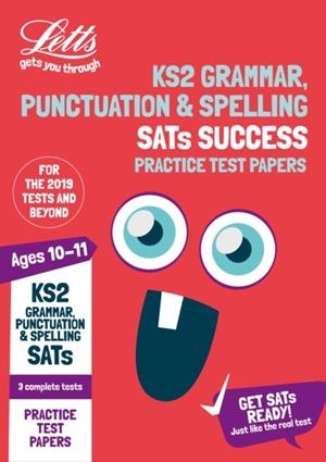 LETTS KS2 ENGLISH GRAMMAR, PUNCTUATION AND SPELLING PRACTICE TEST PAPERS: 2020 TESTS | 9780008300555