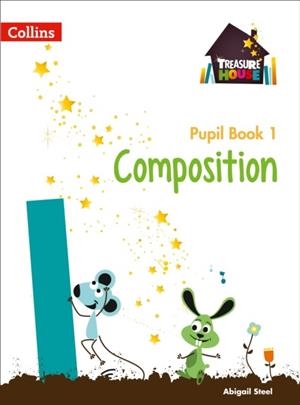 TREASURE HOUSE COMPOSITION PUPIL BOOK 1 | 9780008133542