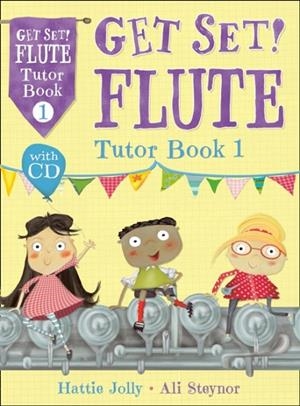 GET SET! FLUTE (TUTOR BOOK 1) | 9781472909084