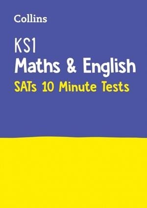 KS1 MATHS AND ENGLISH SATS 10-MINUTE TESTS | 9780008398835