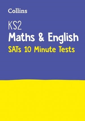 KS2 MATHS AND ENGLISH SATS 10-MINUTE TESTS | 9780008335908