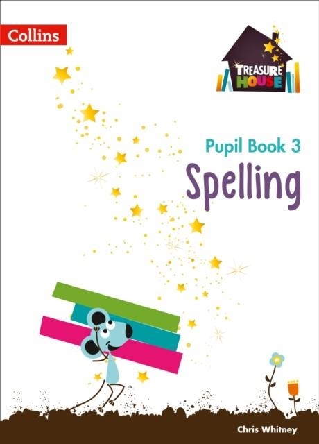 TREASURE HOUSE SPELLING PUPIL BOOK 3 | 9780008133405