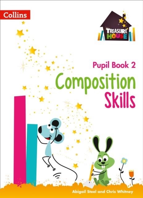 TREASURE HOUSE COMPOSITION SKILLS PUPIL BOOK 2 | 9780008236472