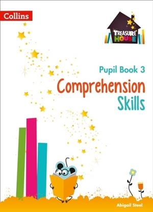 TREASURE HOUSE COMPREHENSION SKILLS PUPIL BOOK 3 | 9780008236366 | ABIGAIL STEEL