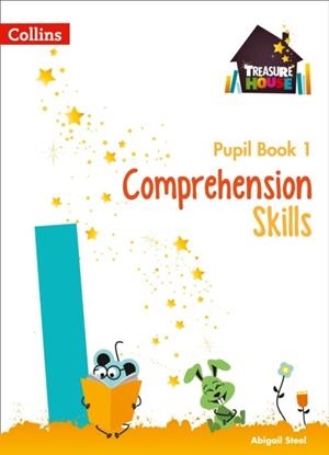 TREASURE HOUSE COMPREHENSION SKILLS PUPIL BOOK 1 | 9780008236342 | ABIGAIL STEEL
