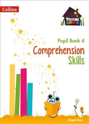 TREASURE HOUSE COMPREHENSION SKILLS PUPIL BOOK 4 | 9780008236373 | ABIGAIL STEEL