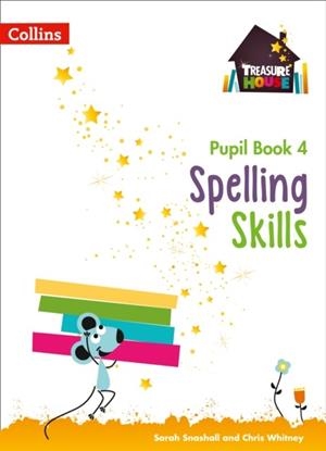 TREASURE HOUSE SPELLING SKILLS PUPIL BOOK 4 | 9780008236557
