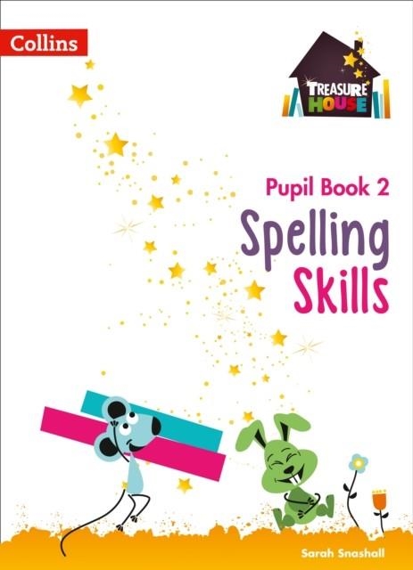 TREASURE HOUSE SPELLING SKILLS PUPIL BOOK 2 | 9780008236533