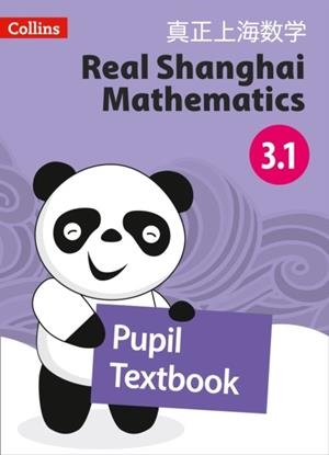 REAL SHANGHAI MATHEMATICS PUPIL TEXTBOOK 3.1 | 9780008261689